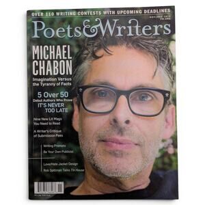 POETS & WRITERS Nov/Dec 2016 VOL 44 Issue 6 Michael Chabon Tyranny of Facts